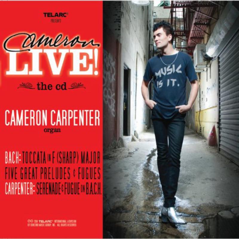 Cameron Carpenter: Cameron Live!
