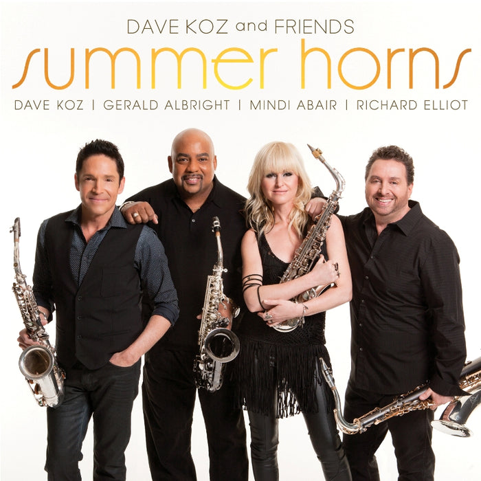 Dave Koz and Friends: Summer Horns