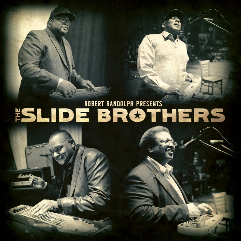 The Slide Brothers: Robert Randolf Presents: The Slide Brothers