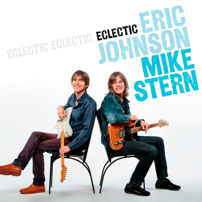 Eric Johnson & Mike Stern: Eclectic