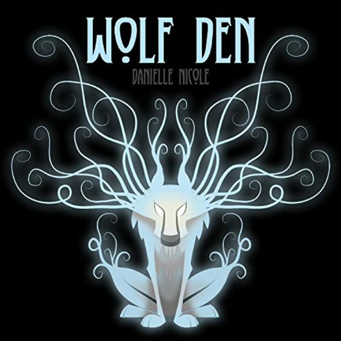 Danielle Nicole: Wolf Den