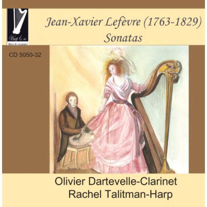 Rachel Talitman / Oliver Dartevelle: Lef?vre: Sonatas for harp & clarinet
