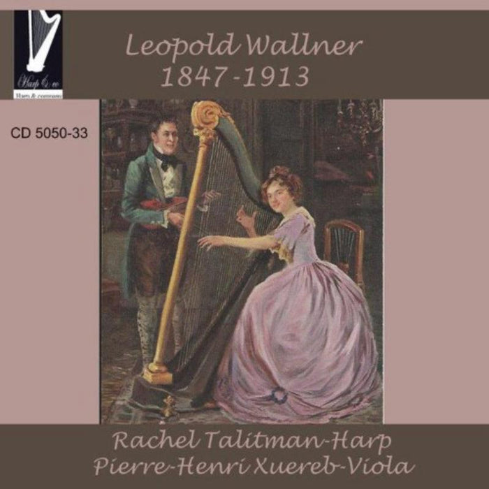 Wallner: Music for Harp and Vi: Rachel Talitman / Pierre- Henr