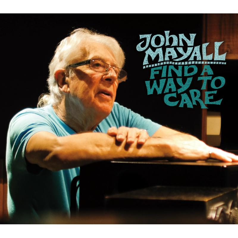 John Mayall: Find A Way To Care