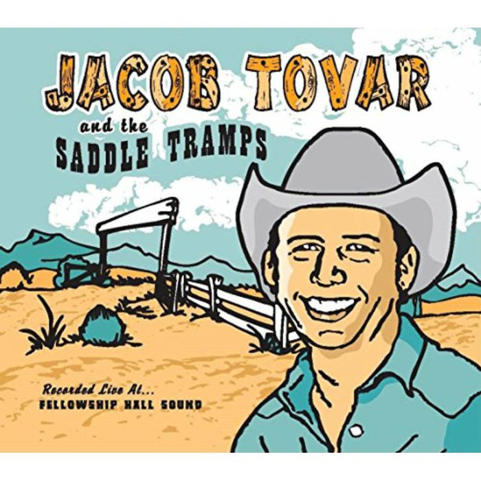 Jacob Tovar & The Saddle Tramps: Jacob Tovar & The Saddle Tramps