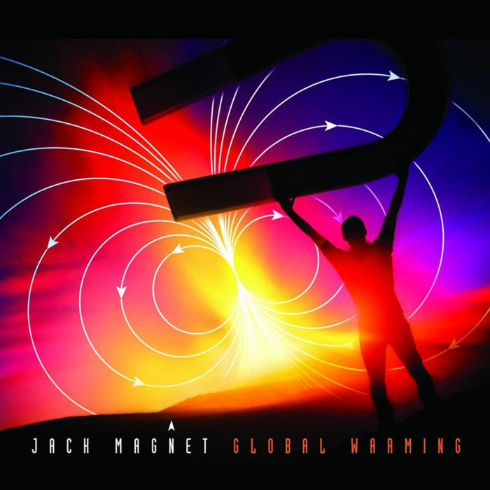 Jack Magnet: Global Warming