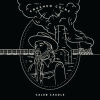 Caleb Caudle: Crushed Coins