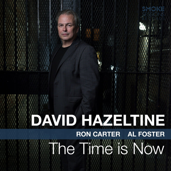 David Hazeltine: The Time Is Now