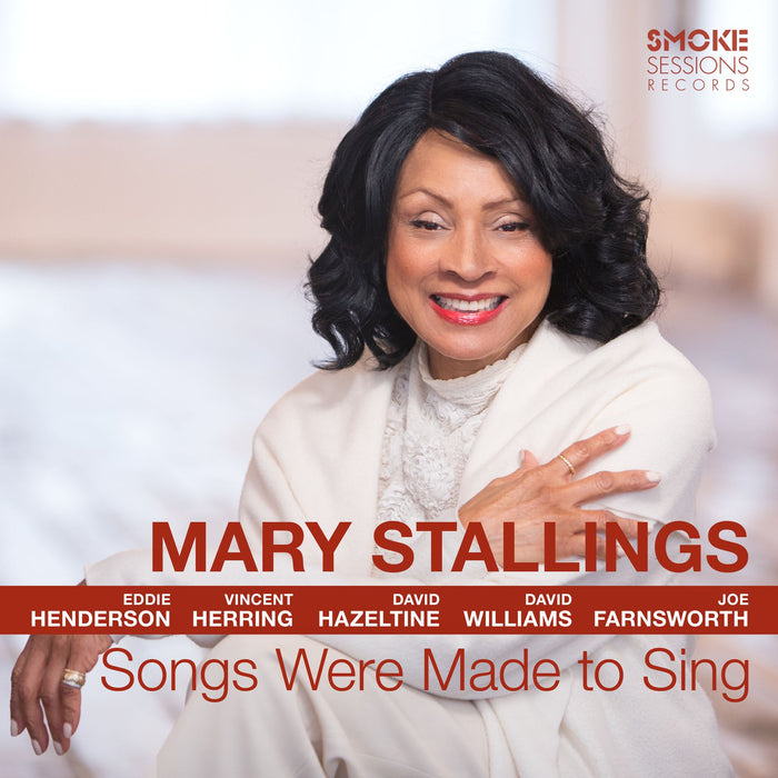 Mary Stallings: Songs Were Made To Sing