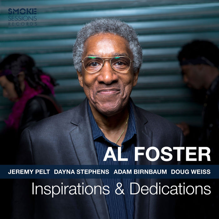 Al Foster: Inspirations & Dedications