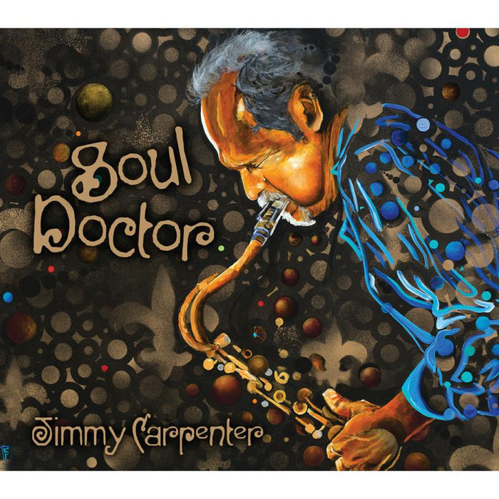 Jimmy Carpenter: Soul Doctor