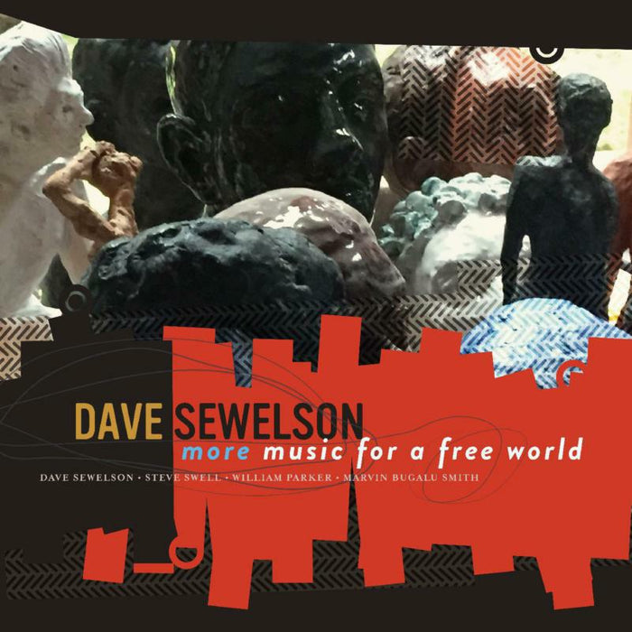 Dave Sewelson: More Music For A Free World