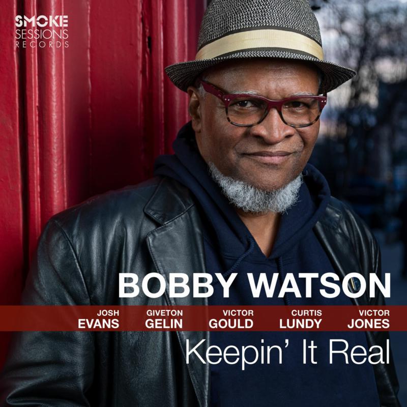 Bobby Watson: Keepin' It Real
