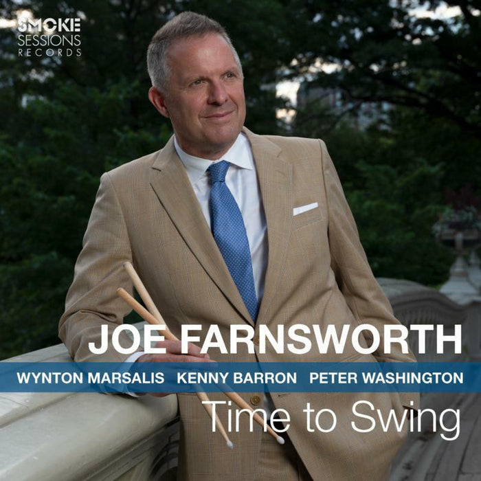 Joe Farnsworth: Time To Swing