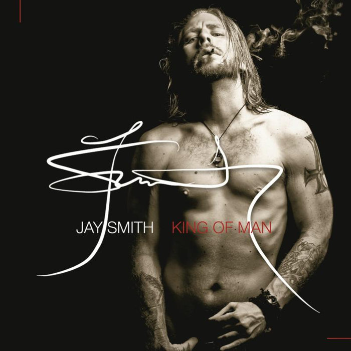 Jay Smith: King of Man