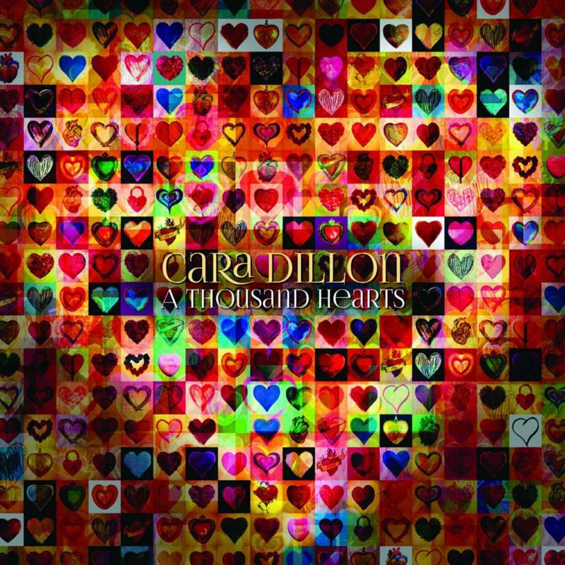 Cara Dillon: A Thousand Hearts