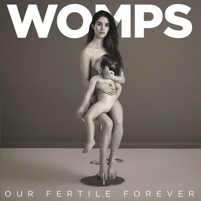 Womps: Our Fertile Forever