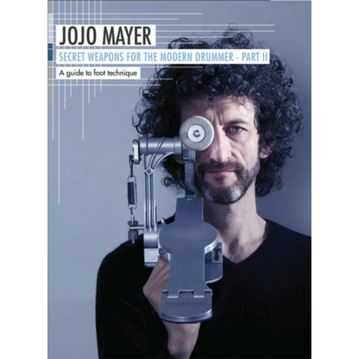 Jojo Mayer: Secret Weapons For The Modern Drummer Part 2