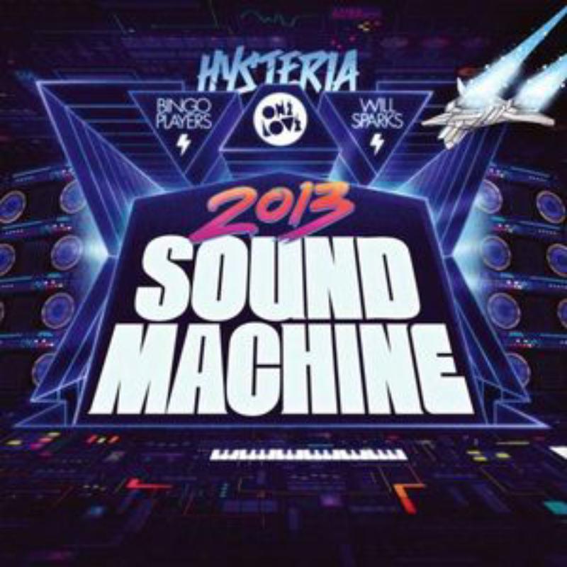 Various Artists: Onelove Sound Machine 2013: Mixed By Bingo Players & Will Sparks