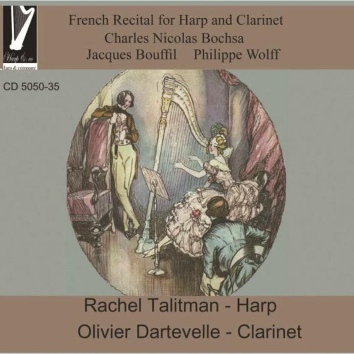 Rachel Talitman & Olivier Dartevelle: Charles Nicolas Bochsa: French Recital for Harp and Clarinet