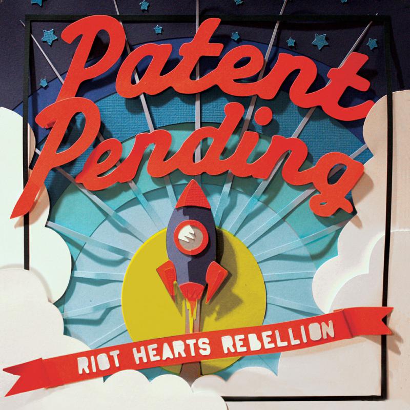 Patent Pending: Riot Hearts Rebelion