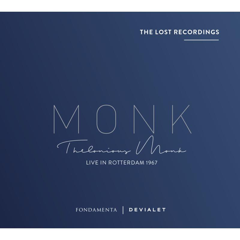 Thelonious Monk: Thelonious Monk: Live at Rotterdam 1967, The Lost Recordings