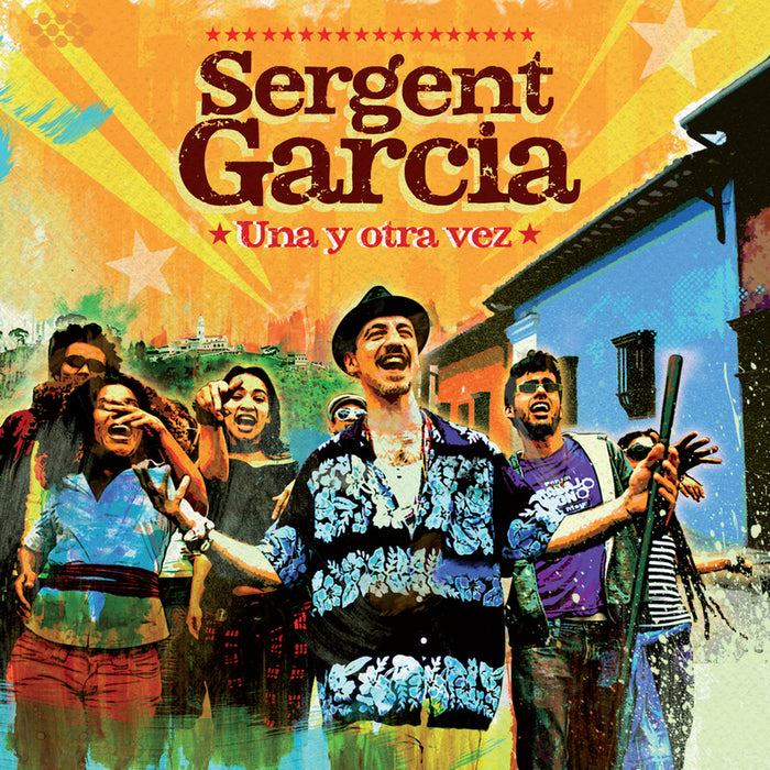 Sergent Garcia: Una Y Otra Vez