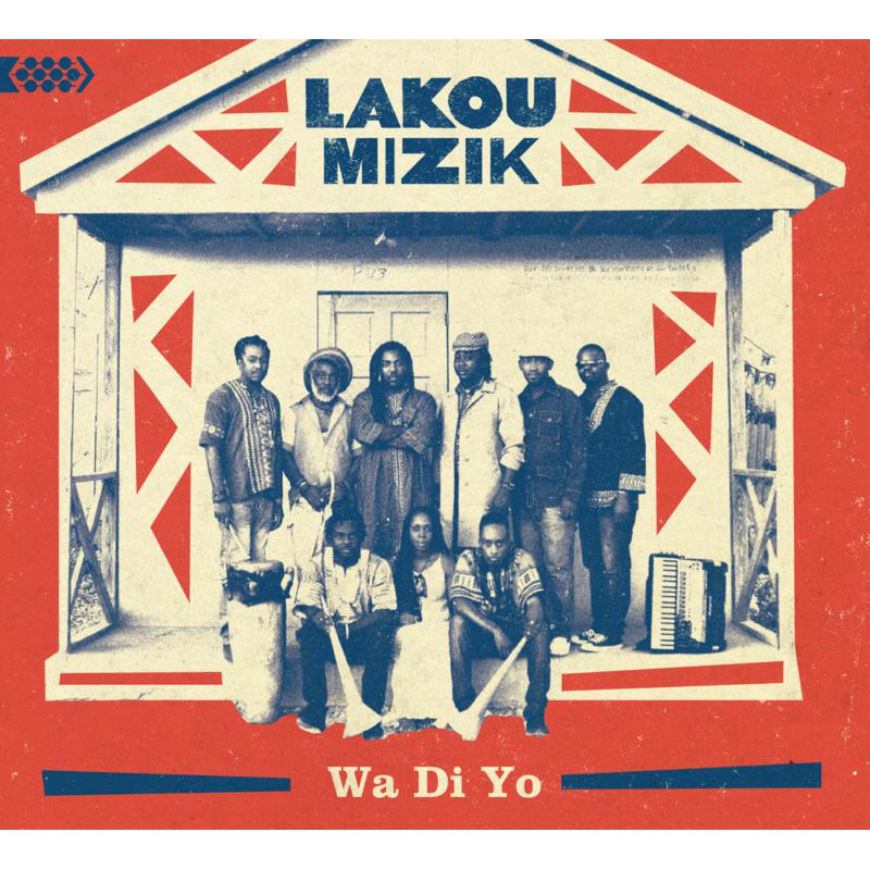 Lakou Mizik: Wa Di Yo