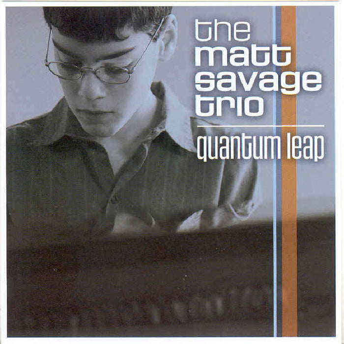 Matt Savage: Quantum Leap