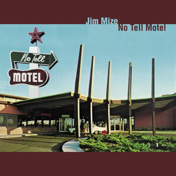 JIM MIZE: No Tell Motel