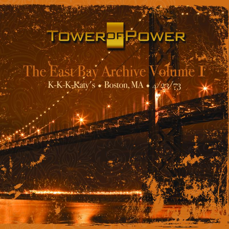 Tower Of Power: The East Bay Archive: Volume 1