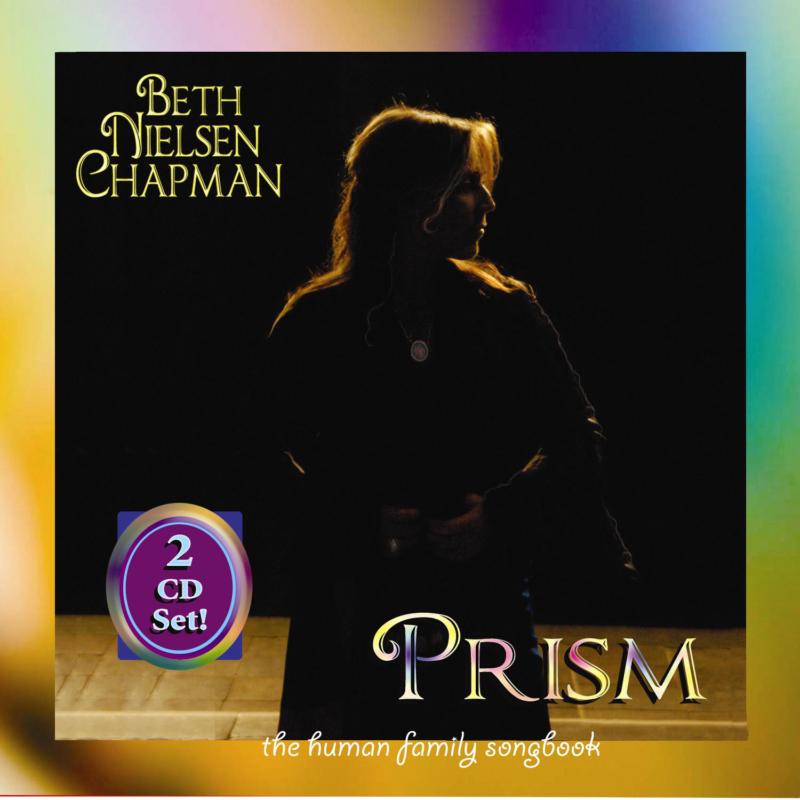 Beth Nielsen Chapman: Prism: The Human Family Songbook
