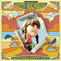 Dotti Holmberg: Some Times Happy Times