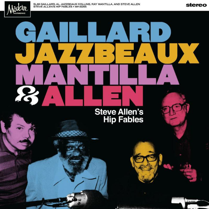 Gaillard, Jazzbeaux, Mantilla & Allen: Steve Allen's Hip Fables