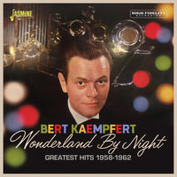 Bert Kaempfert Wonderland By Night - Greatest Hits, 1958-1962 CD