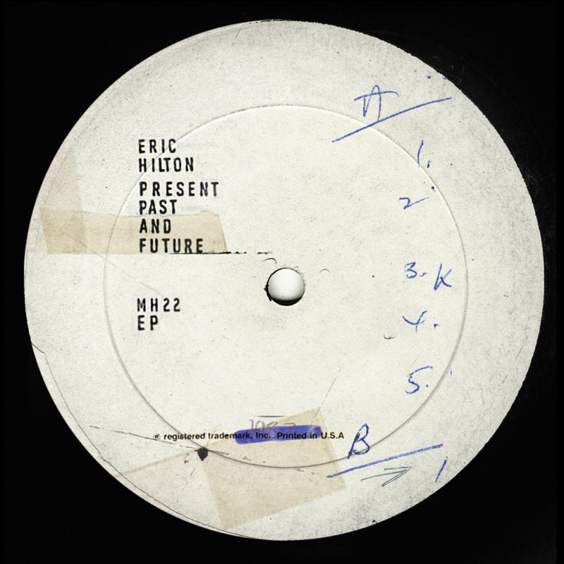 Eric Hilton Present Past and Future LP
