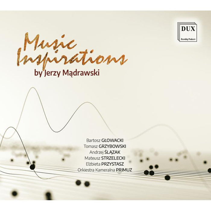 Music Inspirations: Works by Madrawski