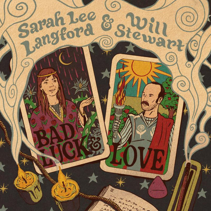Sarah Lee Langford & Will Stewart: Bad Luck & Love