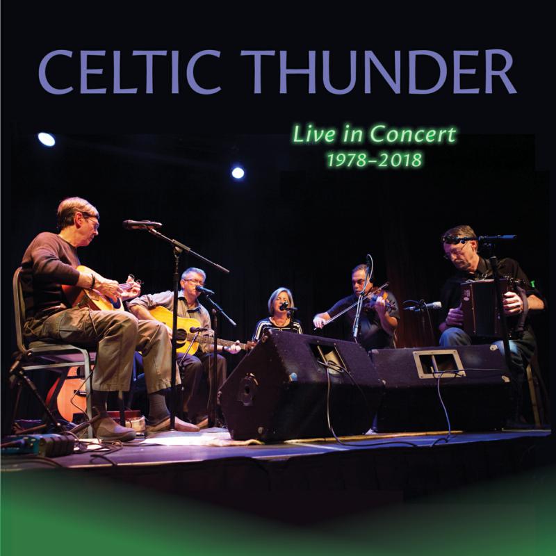 Celtic Thunder Live in Concert, 1978-2018 CD
