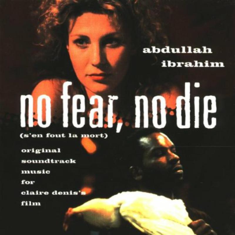 Abdullah Ibrahim No Fear, No Die CD