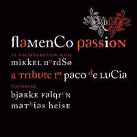 Flamenco Passion A Tribute to Paco de Lucia CD