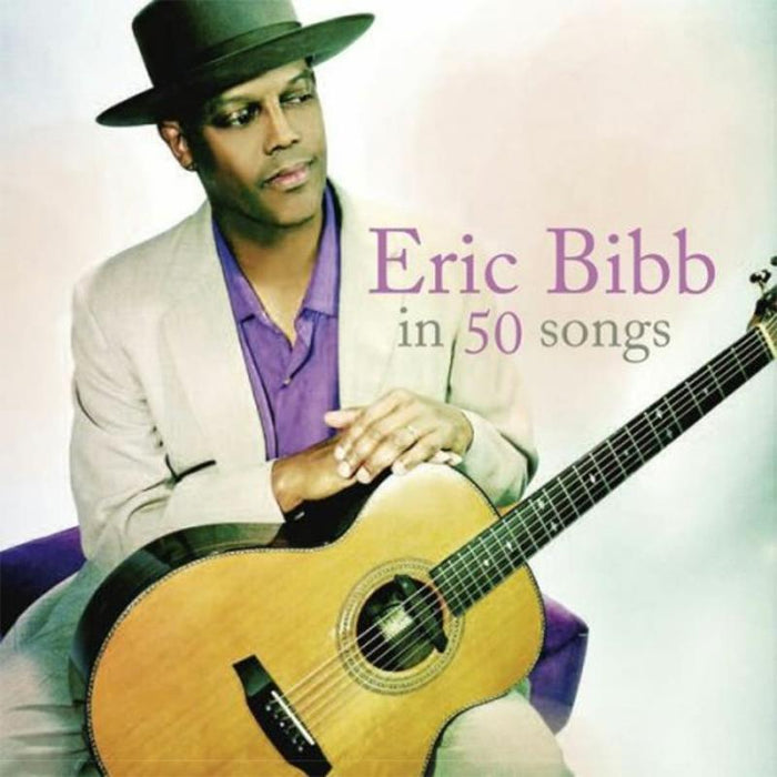Eric Bibb: Eric Bibb In 50 Songs
