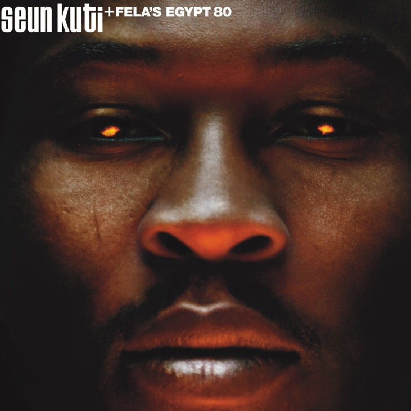 Seun Kuti/Fela's Egypt 80: Seun Kuti & Fela's Egypt 80
