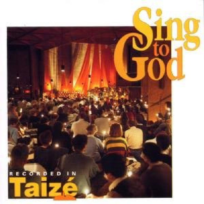 Taize: Sing To God