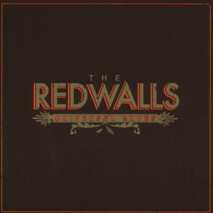 The Redwalls: Universal Blues