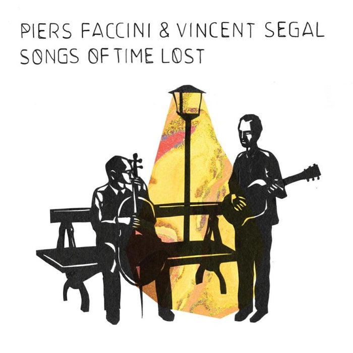 Piers Faccini & Vincent Segal: Songs of Time Lost