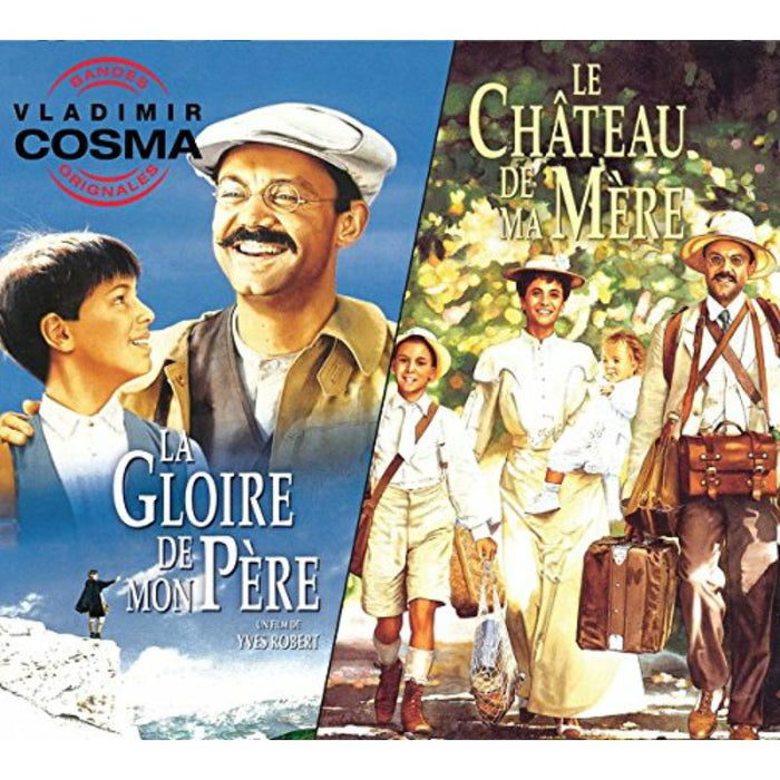 Vladimir Cosma: La Gloire De Mon Pere / Le Chateau de Ma Mere