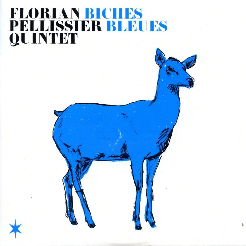 Florian Pellissier Quintet: Biches Blues