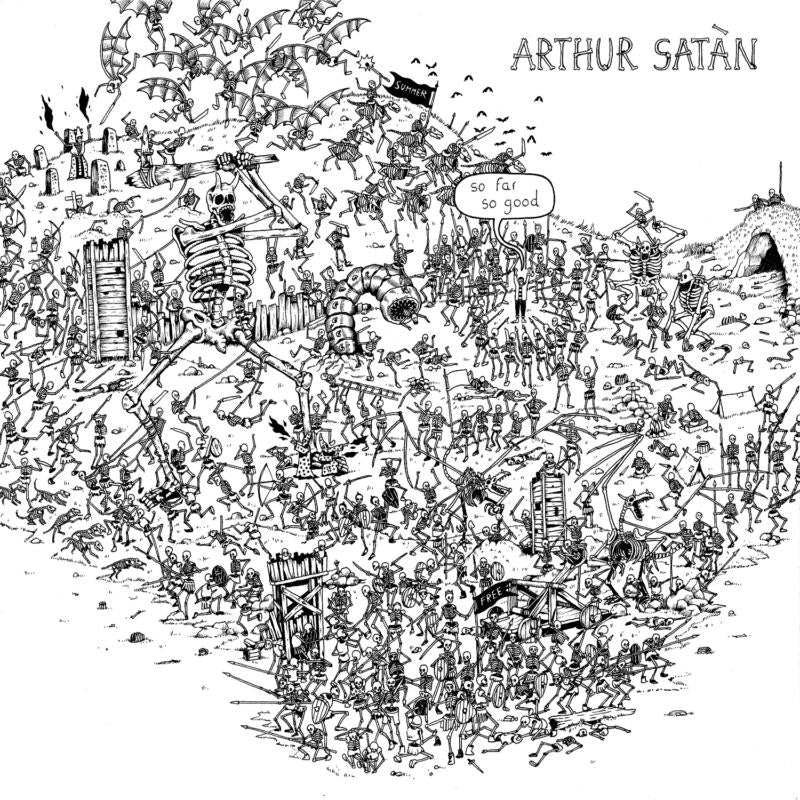 Arthur Satan: So Far So Good