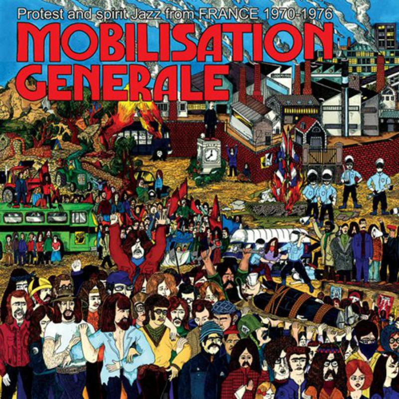 Various Artists: Mobilisation Generale - French Protest and Spirit Jazz 1970-1976